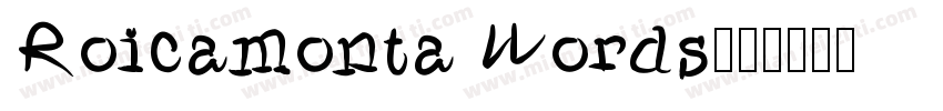 Roicamonta Words字体转换